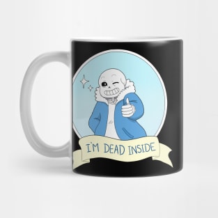 Undertale- Sans "I'm Dead Inside" Version 2 Mug